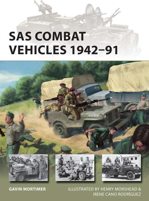 Book cover of SAS Combat Vehicles 1942–91 (New Vanguard)