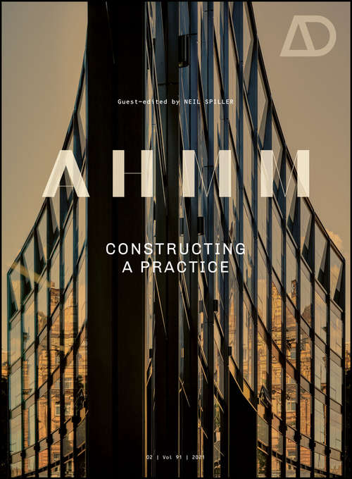 Book cover of AHMM: Constructing a Practice (Architectural Design)