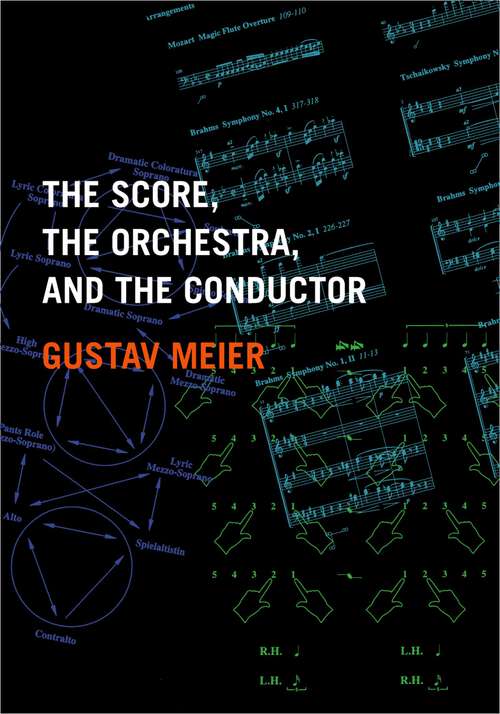 Book cover of The Score, the Orchestra, and the Conductor