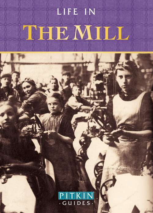 Book cover of Life in the Mill