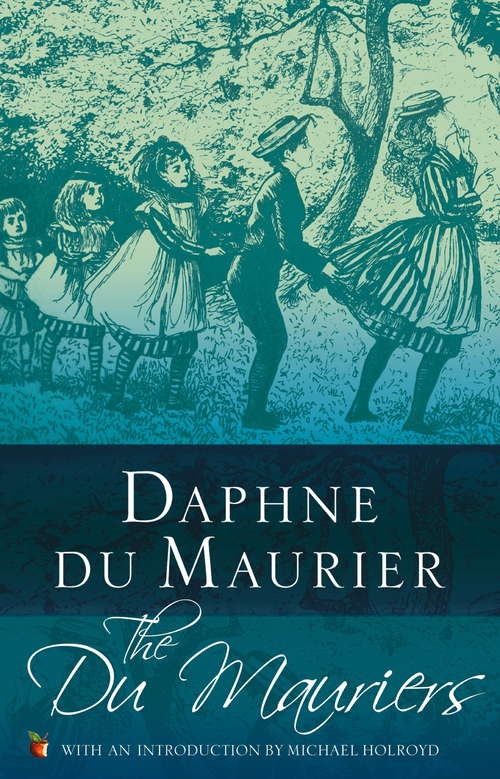 Book cover of The Du Mauriers (Virago Modern Classics #662)