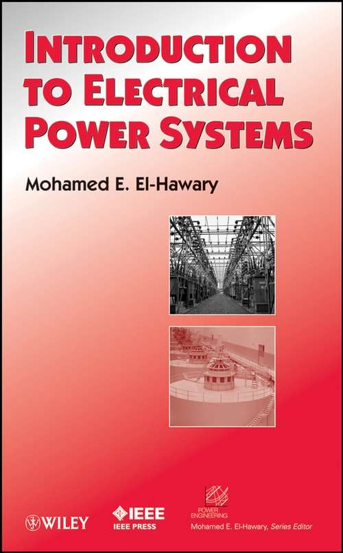 Book cover of Introduction to Electrical Power Systems (IEEE Press Series on Power Engineering #50)