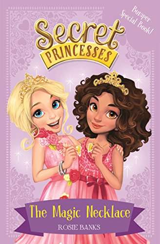 Book cover of The Magic Necklace – Bumper Special Book!: Book 1 (Secret Princesses)