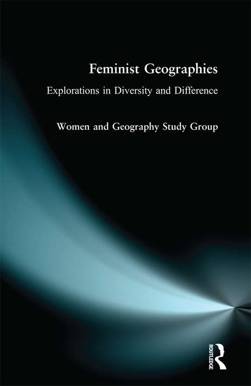 Book cover of Feminist Geographies: Explorations in Diversity and Difference