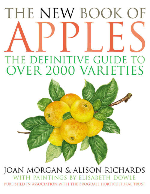 Book cover of The New Book of Apples: The Definitive Guide To Over 2000 Varieties