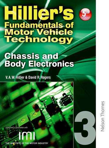 Book cover of Hillier's Fundamentals of Motor Vehicle Technology - Book 3: Chassis and Body Electronics (5th edition) (PDF)