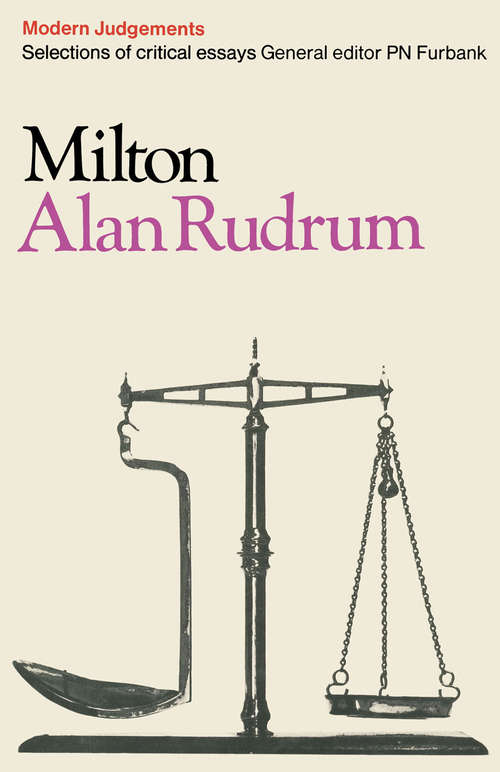 Book cover of Milton: A Selection of Critical Essays (1st ed. 1968) (Modern Judgements)