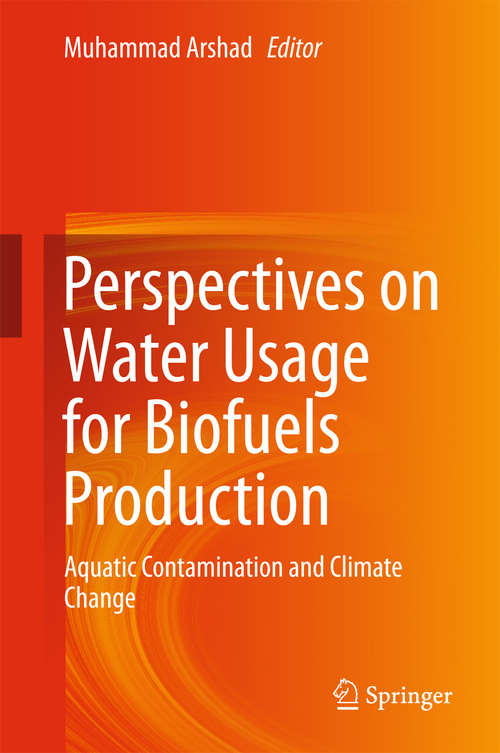 Book cover of Perspectives on Water Usage for Biofuels Production: Aquatic Contamination and Climate Change