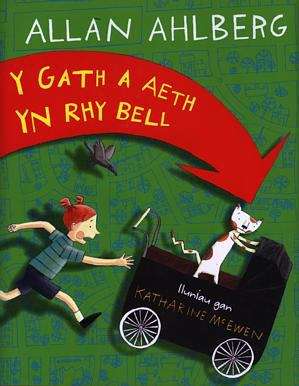Book cover of Y Gath a Aeth yn Rhy Bell