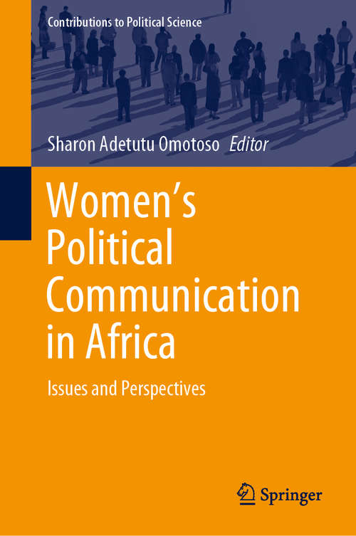 Book cover of Women's Political Communication in Africa: Issues and Perspectives (1st ed. 2020) (Contributions to Political Science)
