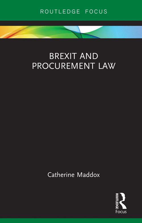Book cover of Brexit and Procurement Law (Legal Perspectives on Brexit)