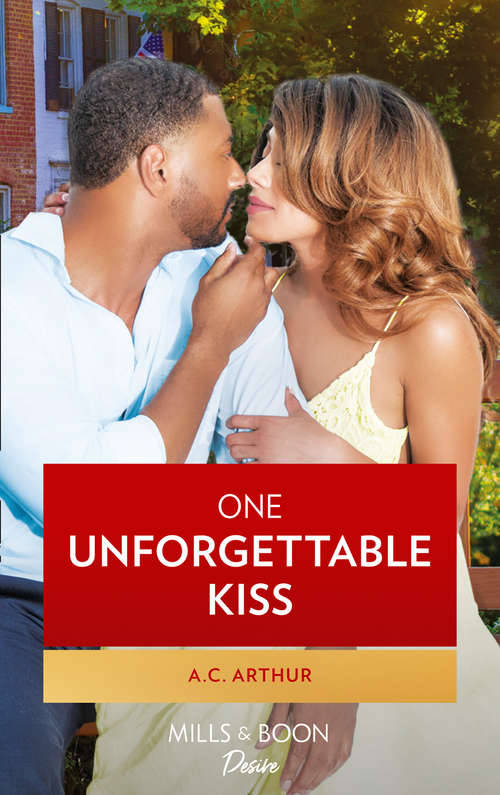 Book cover of One Unforgettable Kiss: Still Loving You Seduced In San Diego A Billionaire Affair One Unforgettable Kiss (ePub edition) (The Taylors of Temptation #2)