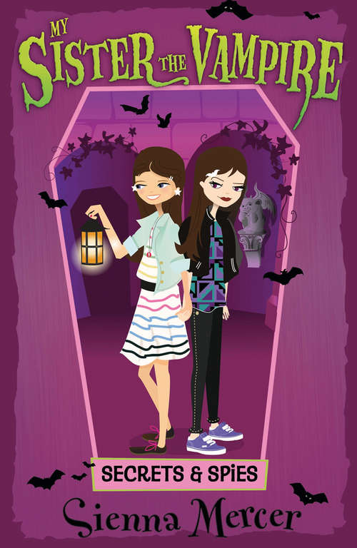 Book cover of Secrets and Spies (My Sister the Vampire #15)