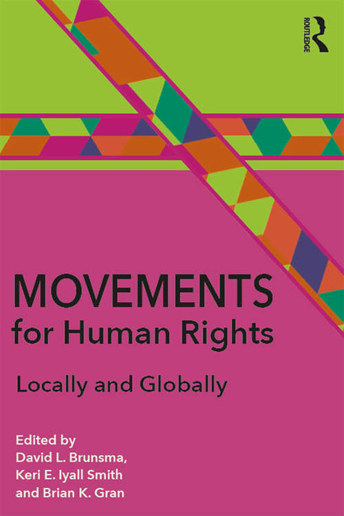 Book cover of Movements for Human Rights: Locally and Globally