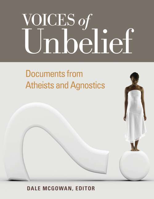 Book cover of Voices of Unbelief: Documents from Atheists and Agnostics