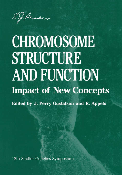 Book cover of Chromosome Structure and Function: Impact of New Concepts (1988) (Stadler Genetics Symposia Series)