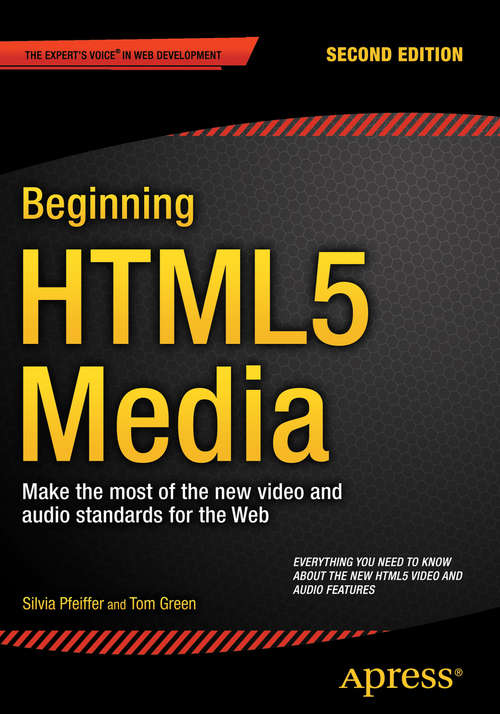 Book cover of Beginning HTML5 Media: Make the most of the new video and audio standards for the Web (2nd ed.)