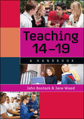 Book cover of Teaching 14 – 19: A Handbook (UK Higher Education OUP  Humanities & Social Sciences Education OUP)