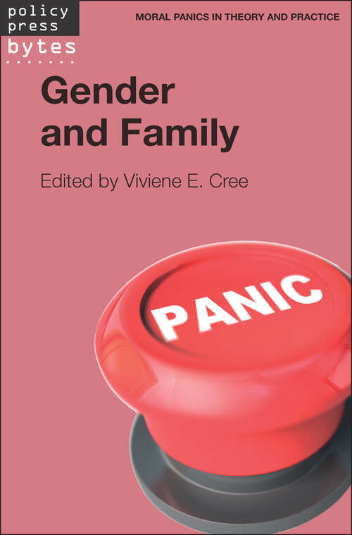 Book cover of Gender and family (Moral panics in theory and practice)
