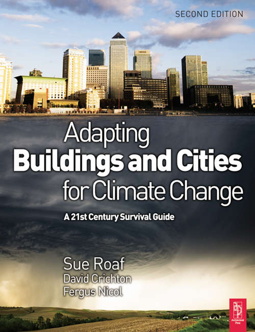 Book cover of Adapting Buildings and Cities for Climate Change: A 21st Century Survival Guide (2)