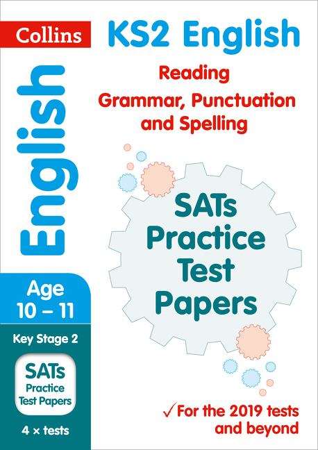 Book cover of KS2 English Reading, Grammar, Punctuation and Spelling SATs Practice Test Papers: 2019 Tests (PDF) (Collins KS2 Revision and Practice)