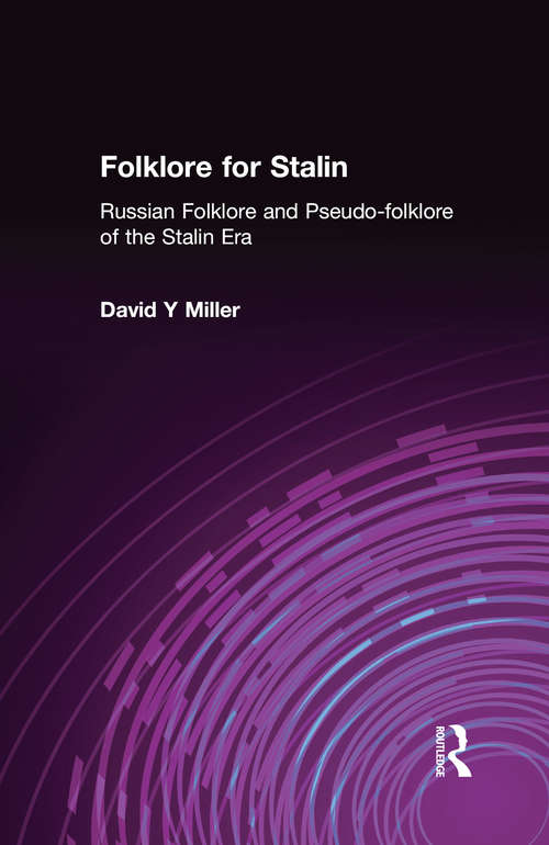 Book cover of Folklore for Stalin: Russian Folklore and Pseudo-folklore of the Stalin Era