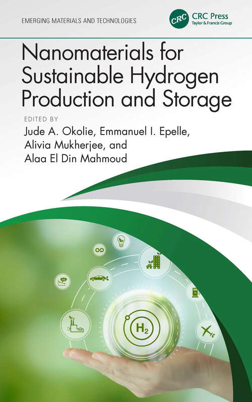 Book cover of Nanomaterials for Sustainable Hydrogen Production and Storage (Emerging Materials and Technologies)