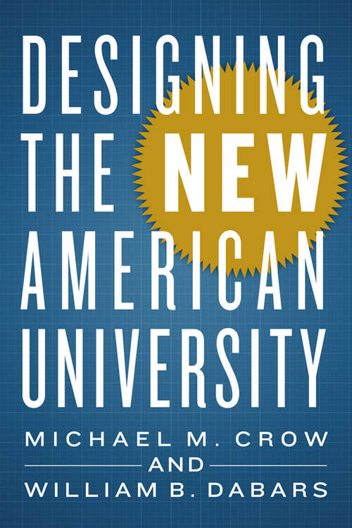 Book cover of Designing the New American University