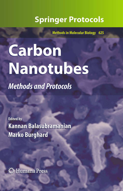 Book cover of Carbon Nanotubes: Methods and Protocols (2010) (Methods in Molecular Biology #625)