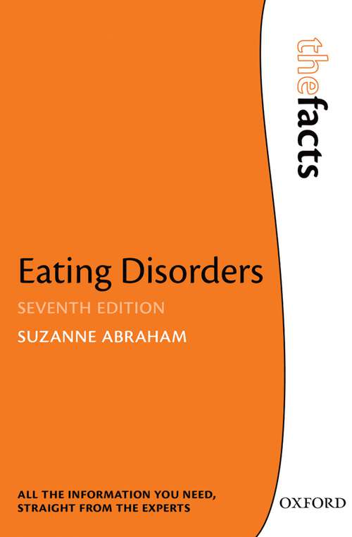 Book cover of Eating Disorders: The Facts (The Facts Series)
