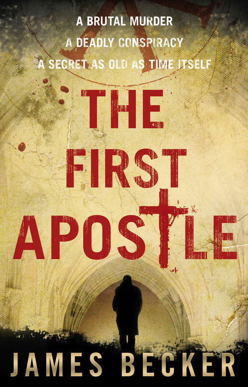 Book cover of The First Apostle (Chris Bronson Ser. #1)