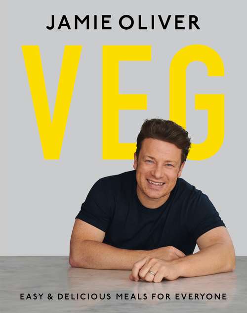 Book cover of Veg: Easy & Delicious Meals for Everyone