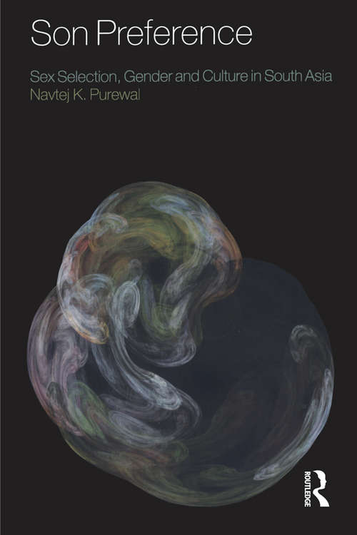 Book cover of Son Preference: Sex Selection, Gender and Culture in South Asia