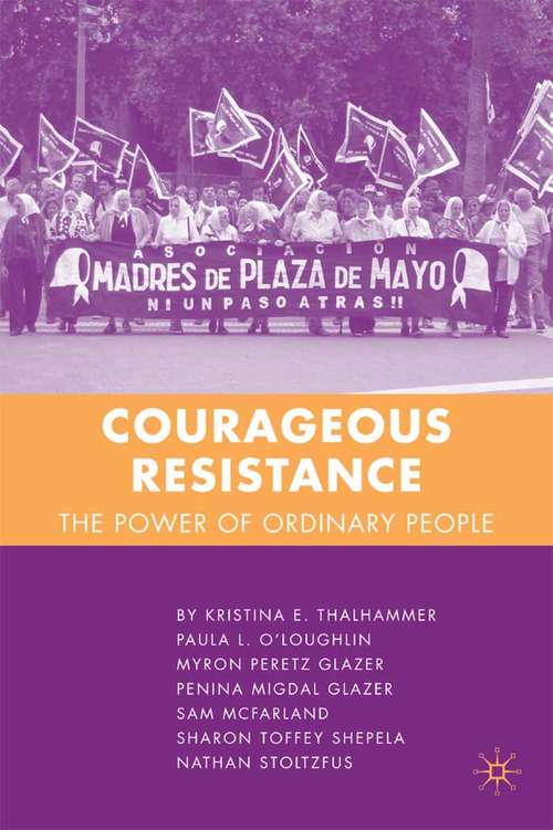Book cover of Courageous Resistance: The Power of Ordinary People (2007)