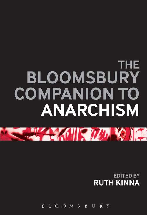 Book cover of The Bloomsbury Companion to Anarchism (Bloomsbury Companions)