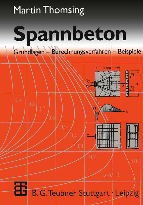 Book cover of Spannbeton: Grundlagen - Berechnungsverfahren - Beispiele (2., neubearb. und erw. Aufl. 1998)