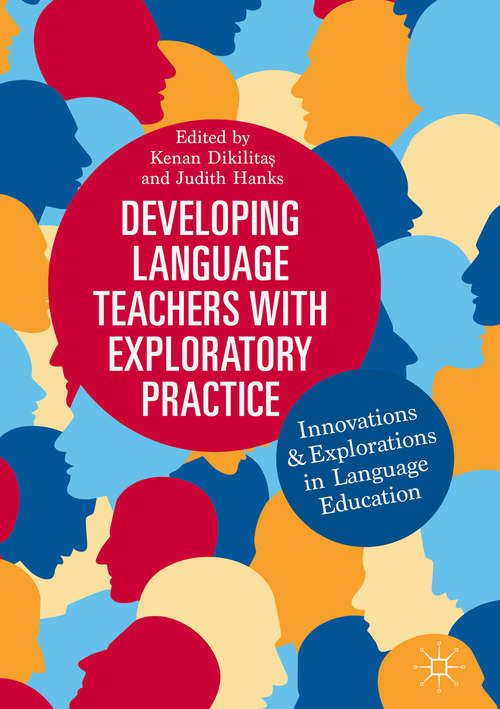 Book cover of Developing Language Teachers with Exploratory Practice: Innovations and Explorations in Language Education