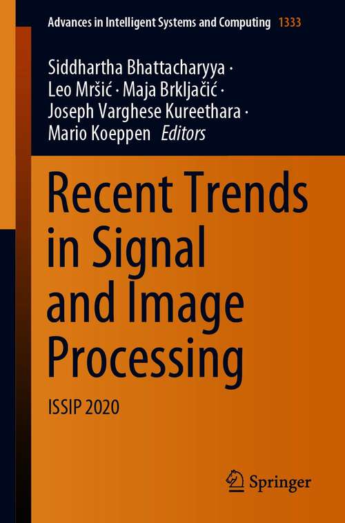 Book cover of Recent Trends in Signal and Image Processing: ISSIP 2020 (1st ed. 2021) (Advances in Intelligent Systems and Computing #1333)