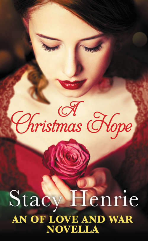 Book cover of A Christmas Hope (Of Love and War #2)