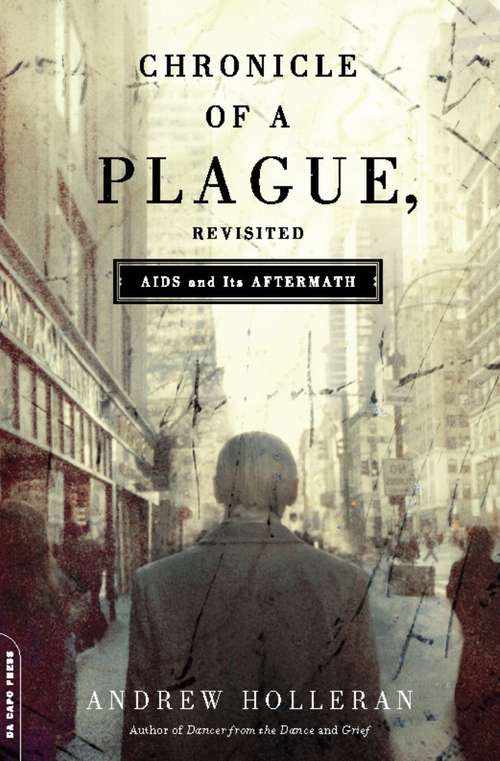 Book cover of Chronicle of a Plague, Revisited: AIDS and Its Aftermath