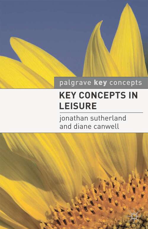 Book cover of Key Concepts in Leisure (2009) (Key Concepts)