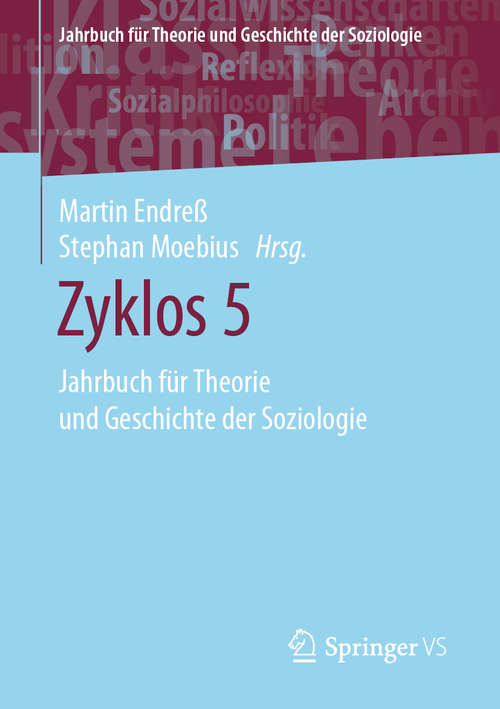 Book cover of Zyklos 5: Jahrbuch für Theorie und Geschichte der Soziologie (1. Aufl. 2019) (Jahrbuch für  Theorie und Geschichte der Soziologie)