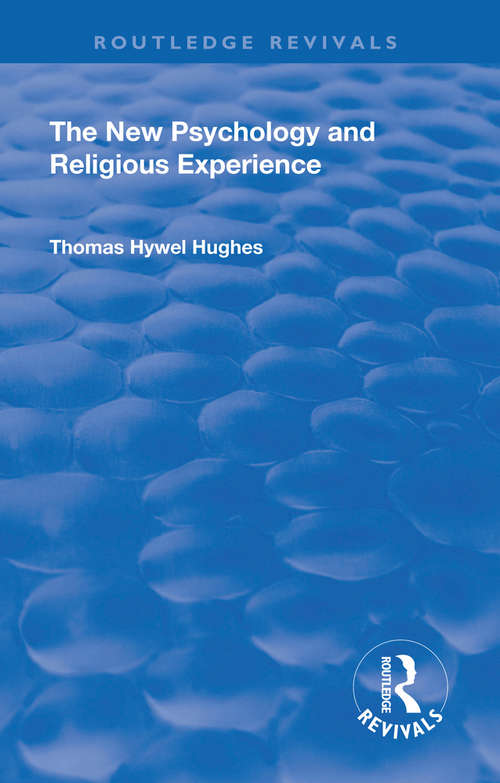 Book cover of Revival: The New Psychology and Religious Experience (Routledge Revivals)