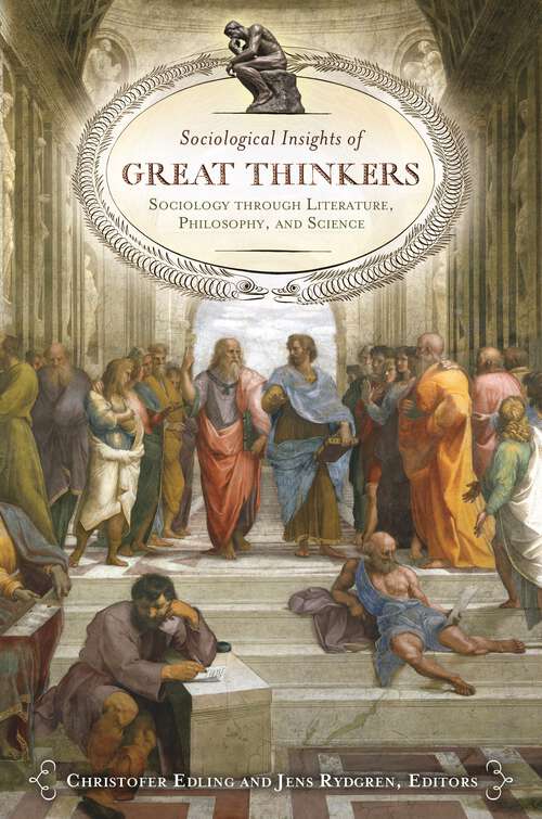 Book cover of Sociological Insights of Great Thinkers: Sociology through Literature, Philosophy, and Science