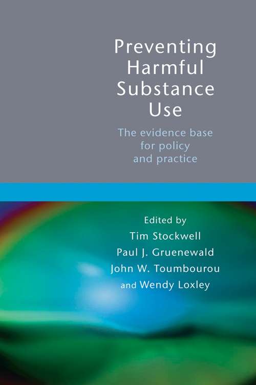 Book cover of Preventing Harmful Substance Use: The evidence base for policy and practice