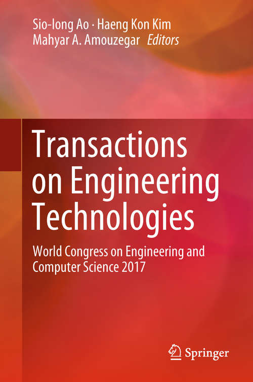 Book cover of Transactions on Engineering Technologies: World Congress on Engineering and Computer Science 2017 (1st ed. 2019) (Lecture Notes In Electrical Engineering #275)