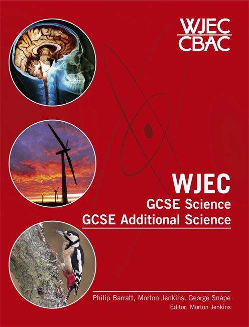 Book cover of WJEC GCSE Science and GCSE Additional Science: For Core and Additional (PDF)