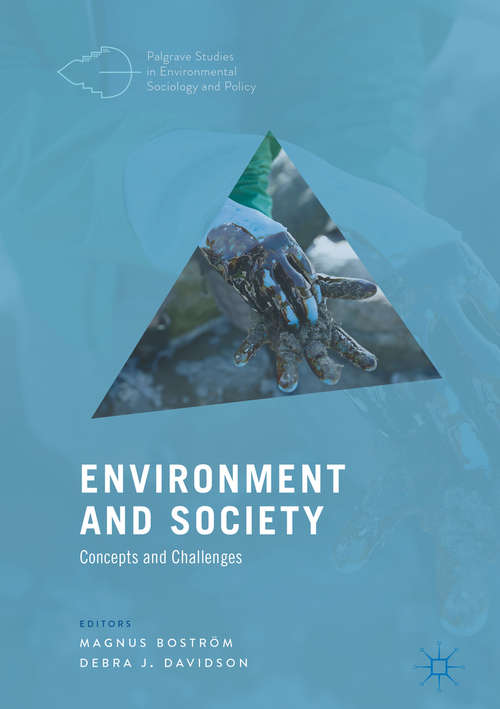 Book cover of Environment and Society: Concepts and Challenges (Palgrave Studies in Environmental Sociology and Policy)