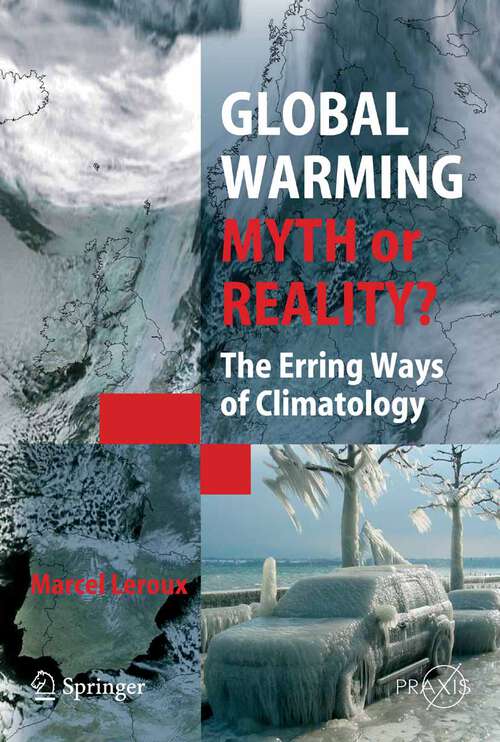 Book cover of Global Warming - Myth or Reality?: The Erring Ways of Climatology (2005) (Springer Praxis Books)