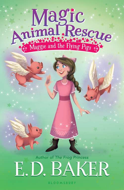 Book cover of Magic Animal Rescue 4: Maggie and the Flying Pigs (Magic Animal Rescue Ser.)